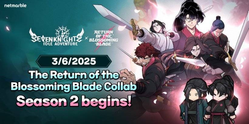 Pitong Knights Idle Adventure Reintroduces Return of the Blossoming Blade para sa isang pangalawang pag -ikot.