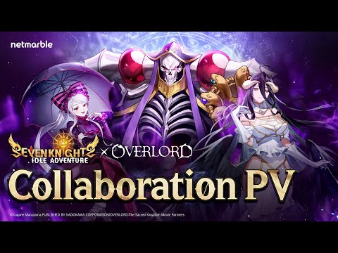 Seven Knights Idle Adventure x Overlord Collaboration