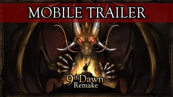「9th Dawn Remake：Androidの新しいモバイルトレーラー」